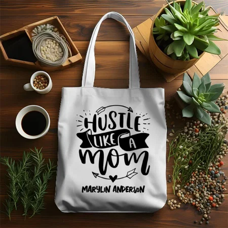 Hustle Like a Mom Customized Full Print Canvas Tote Bag for Women & Men