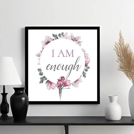 Simple Inspiring I Am Enough Customized Photo Printed Square Canvas Frame