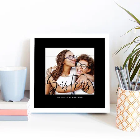 Sisters Script Typographic Overlay Family Memories Customized Photo Printed Square Canvas Frame