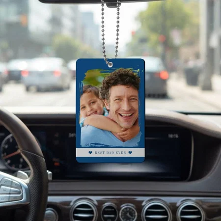 Best Dad Ever Customized Printed Car Hanging