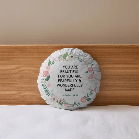You Are Beautiful Customized Photo Printed Circle Cushion Pillow