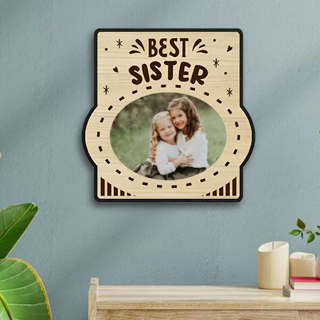 Best Sister Customized Photo Printed Engraved Wooden Wall Hanging Frame - 12 x 12 Inches