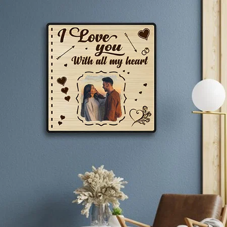 I Love You With All My Heart Customized Photo Printed Engraved Wooden Wall Hanging Frame - 12 x 12 Inches