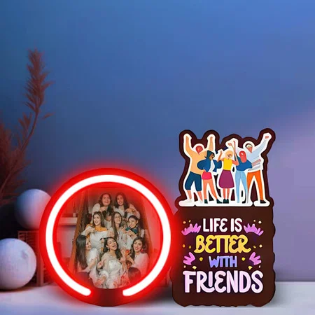 Life is Better with Friends Customized Photo Printed Neon Table Frame - 6 x 8 Inches