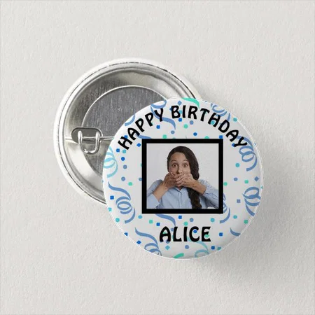 Happy Birthday Photo Design Customized Photo Printed Button Badge