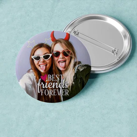 Trendy Best Friends Forever Photo Customized Photo Printed Button Badge