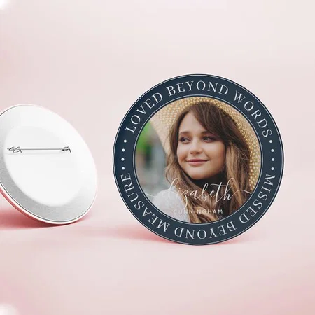 Memorial Loved Beyond Words Elegant Photo Customized Photo Printed Button Badge
