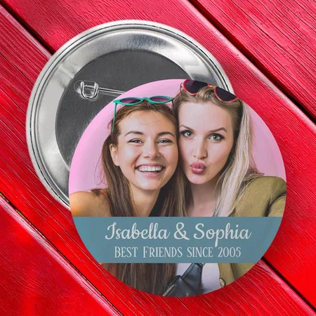 Modern Trendy Best Friend Since With Picture Customized Photo Printed Button Badge