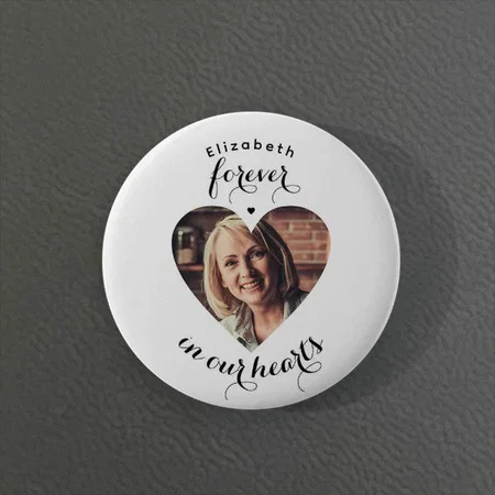 Forever In Our Hearts Photo Customized Photo Printed Button Badge