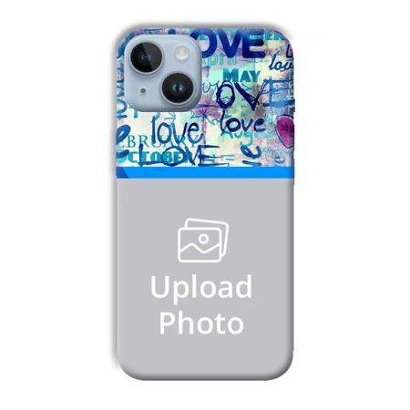 Love   Customized Printed Back Case for Apple iPhone 14