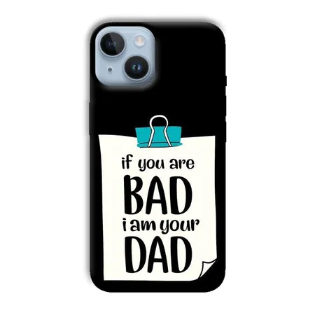 Dad Quote Customized Printed Back Case for Apple iPhone 14
