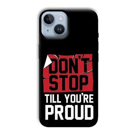 Don't Stop Customized Printed Back Case for Apple iPhone 14