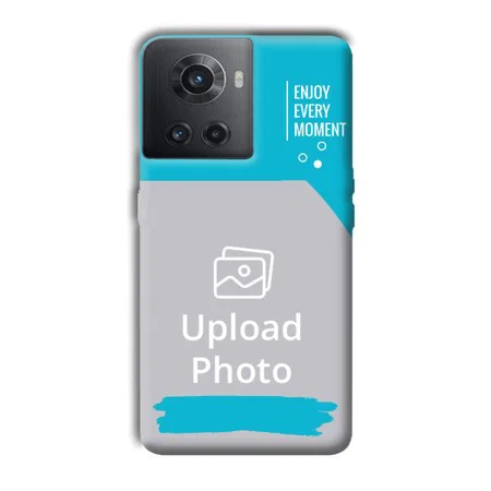 Enjoy Every Moment Customized Printed Back Case for OnePlus 10R 5G