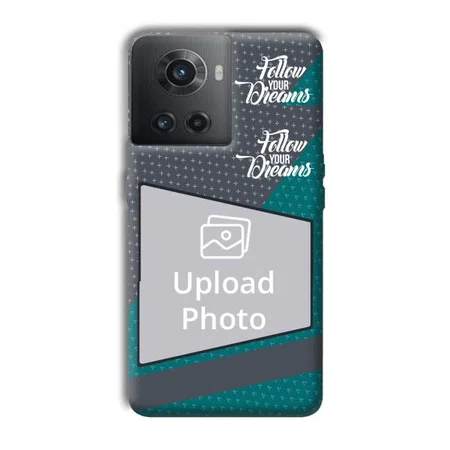 Follow Your Dreams Customized Printed Back Case for OnePlus 10R 5G