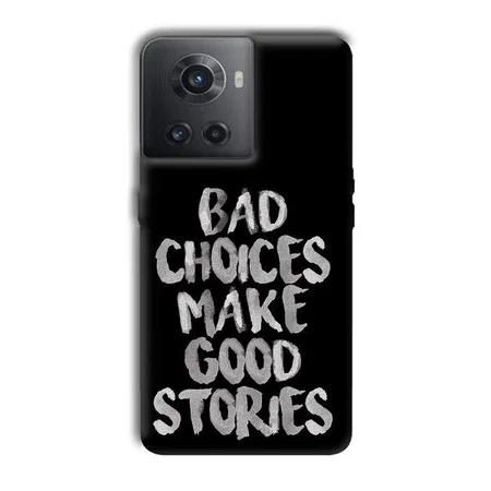 Bad Choices Quote Customized Printed Back Case for OnePlus 10R 5G