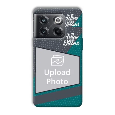 Follow Your Dreams Customized Printed Back Case for OnePlus 10T 5G