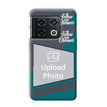 Follow Your Dreams Customized Printed Back Case for OnePlus 10 Pro 5G