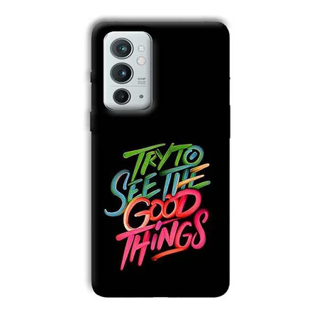 Good Things Quote Customized Printed Back Case for OnePlus 9RT