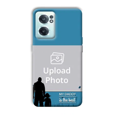 Daddy Is The Best Customized Printed Back Case for OnePlus Nord CE 2
