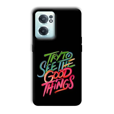 Good Things Quote Customized Printed Back Case for OnePlus Nord CE 2