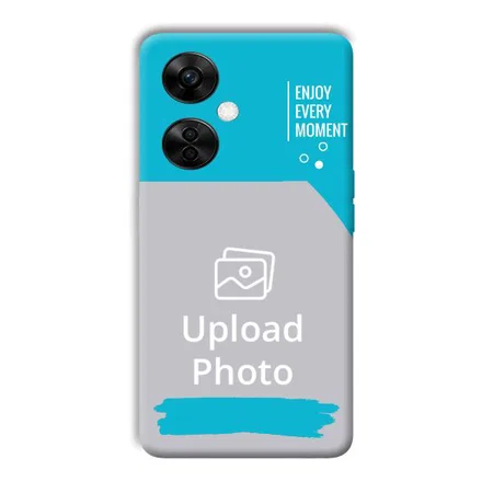 Enjoy Every Moment Customized Printed Back Case for OnePlus Nord CE 3 Lite 5G