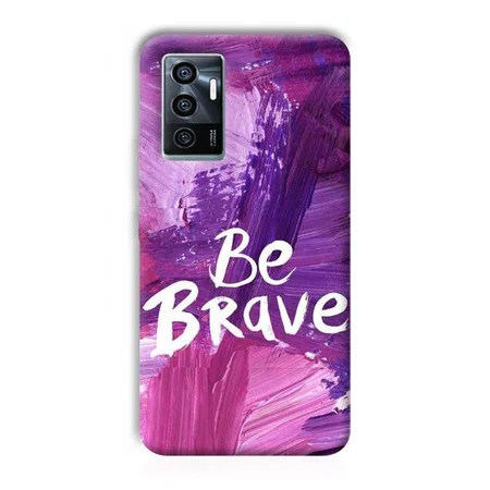 Be Brave Customized Printed Back Case for Vivo V23e
