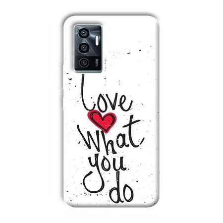 Love What You Do Customized Printed Back Case for Vivo V23e