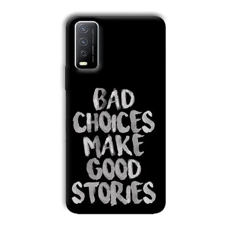 Bad Choices Quote Customized Printed Back Case for Vivo Y12s