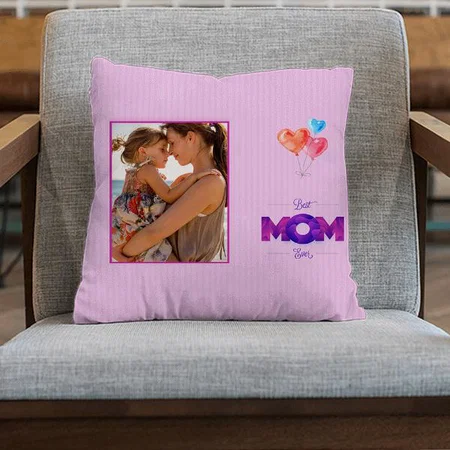 Best Mom Ever Design with Photo Customized Photo Printed Cushion