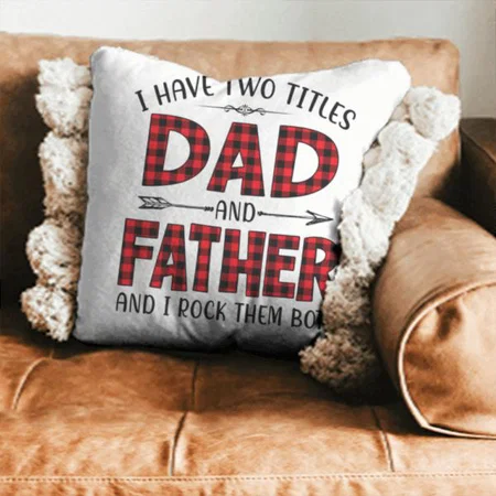 Dad And Father Design Customized Photo Printed Cushion