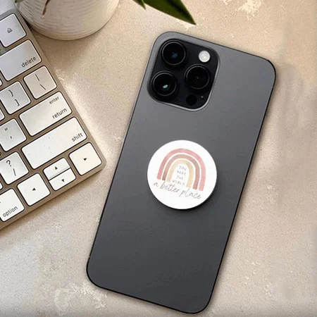 You Make The World A Better Place Customized Printed Phone Grip Holder Sockets