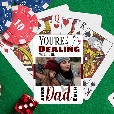 Funny Dealing with the Best Dad One Photo Customized Photo Printed Playing Cards