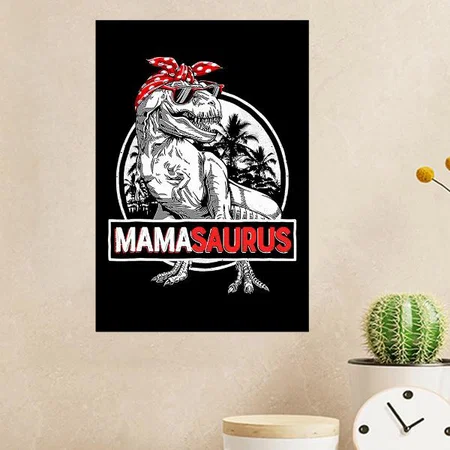 Mamasaurus Mom T Rex Dinosaur Customized Photo Printed Vertical Portrait Poster