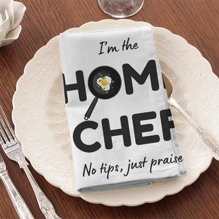 I am the Home Chef. No Tips, Just Praise Customized Full Print Cloth Napkin