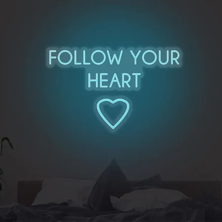 Follow your Heart Customized Neon Sign Wall Hanging
