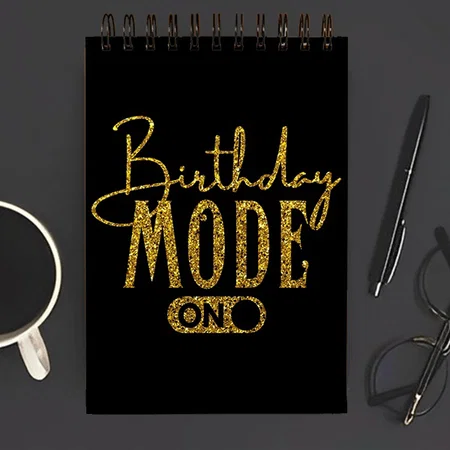 Birthday Mode On Design Customized Photo Printed Notepad