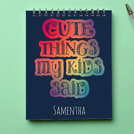 Cute Things My Kid Said Colorful Customized Photo Printed Notepad