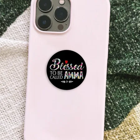 Blessed To Be Called Amma Mother's Day Customized Printed Phone Grip Holder Sockets