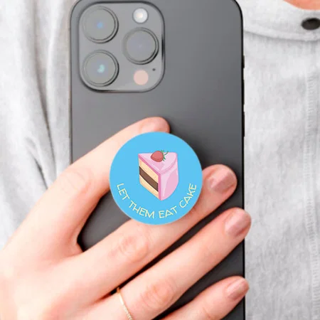 Let Them Eat Cake Birthday Customized Printed Phone Grip Holder Sockets