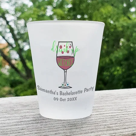 Drink Up Witches Halloween Customized Photo Printed Shot Glass
