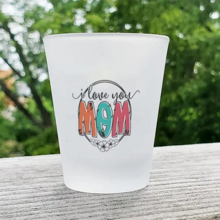 I Love You Mom Design Customized Photo Printed Frosted Shot Glass