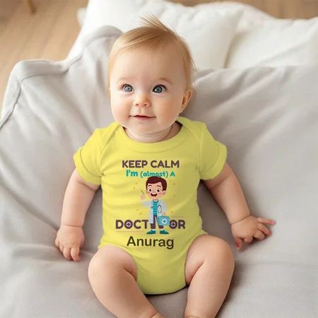 Keep Calm I'm Almost a Doctor Customized Photo Printed Infant Romper for Boys & Girls