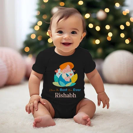 I Have The Best Mom Ever Customized Photo Printed Infant Romper for Boys & Girls