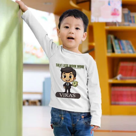 Talk Less Work More Customized Full Sleeve Kid’s Cotton T-Shirt