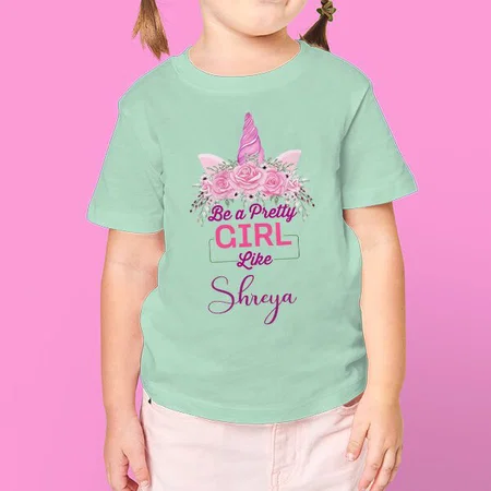 Be A Pretty Girl Like Customized Half Sleeve Kid’s Cotton T-Shirt