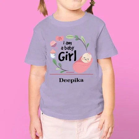 I Am a Baby Girl Customized Half Sleeve Kid’s Cotton T-Shirt