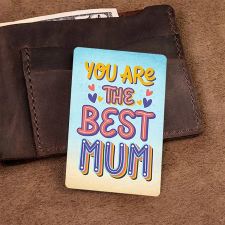 You Are The Best Mum Customized Printed Wallet Photo Card