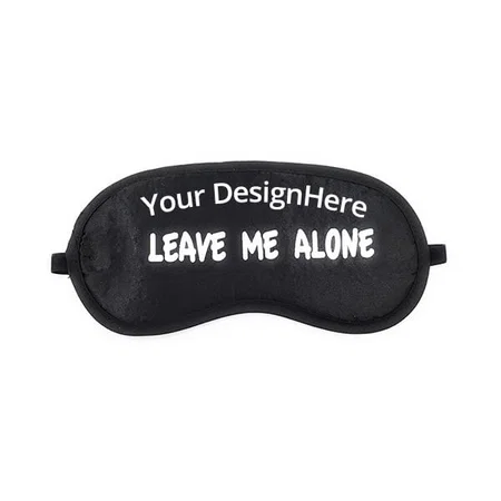 Leave Me Alone Customized Sleeping Eye Mask