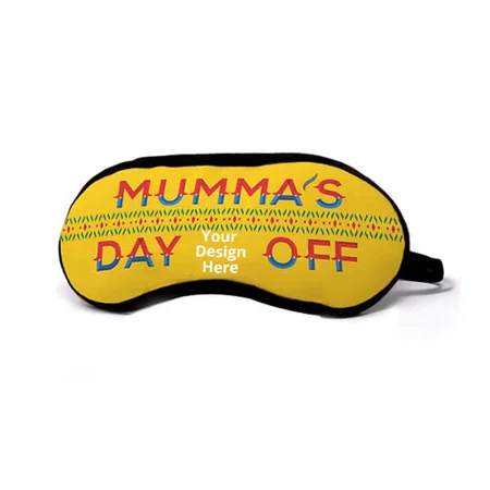 Mumma's Day Off Quote Customized Eye Mask
